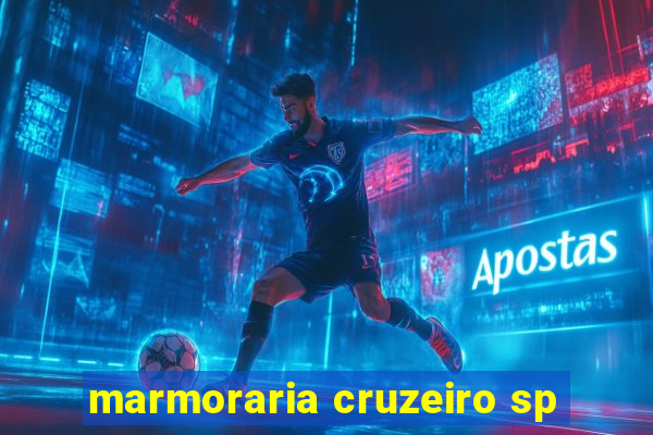 marmoraria cruzeiro sp